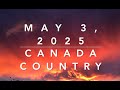 Top 60 Canada Country Chart May 3 2025