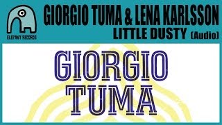 GIORGIO TUMA & LENA KARLSSON [KOMEDA] - Little Dusty [Audio]