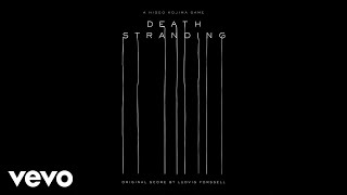 Ludvig Forssell - BRIDGES | Death Stranding (Original Score)