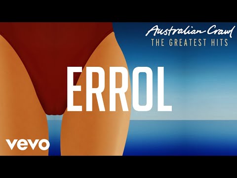 Australian Crawl - Errol (Official Audio)