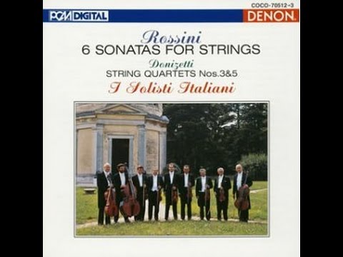 **♪Rossini : Sonata for Strings No. 3 in C Major / I Solisti Italiani 1987