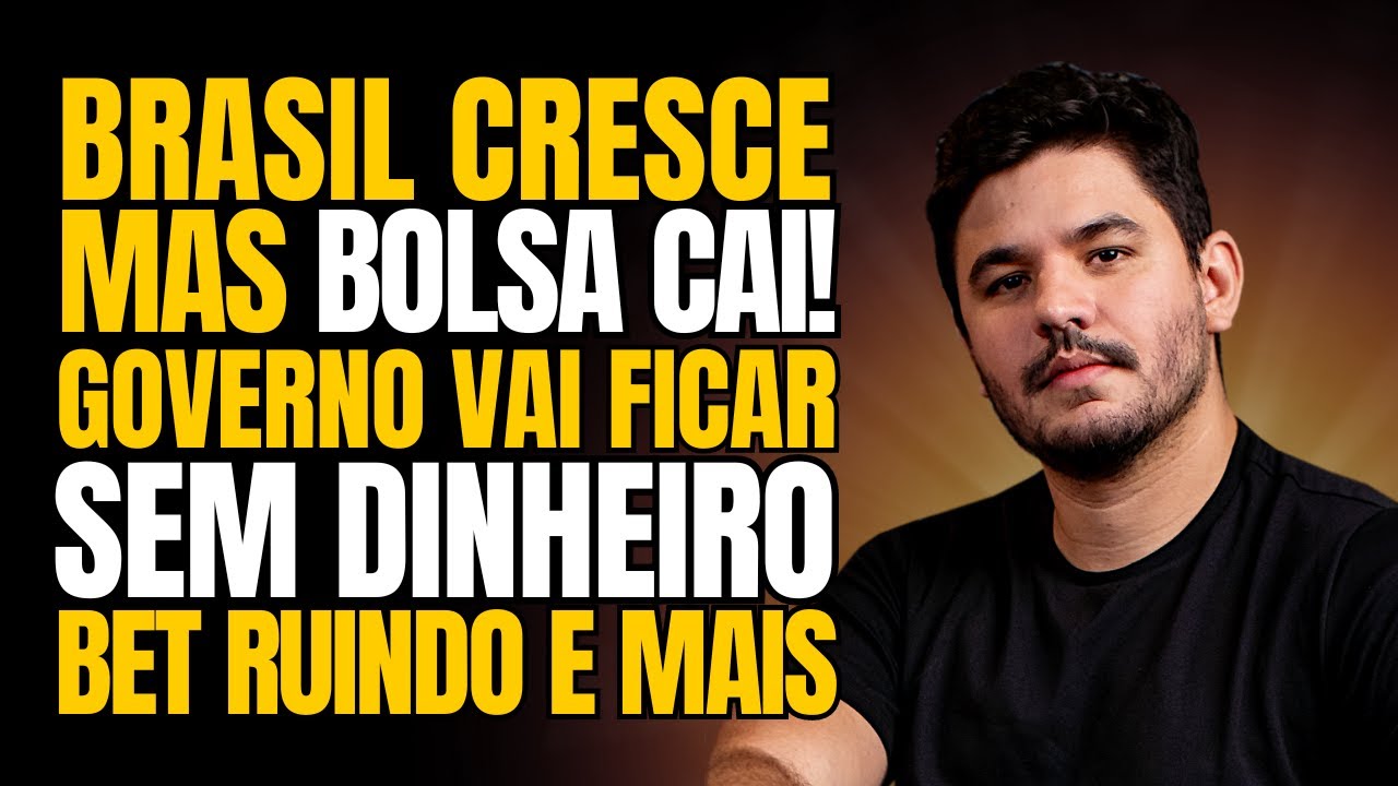 🚨PIB gigante e bolsa caindo, o que rolou? TRETA PESADA no governo, PF enquadra BETs e mais!