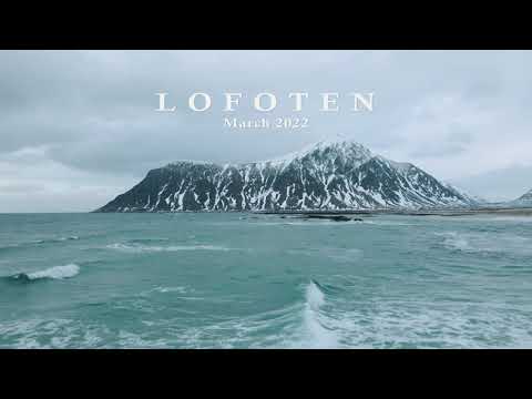 Lofoten Islands Norway 4K - March 2022