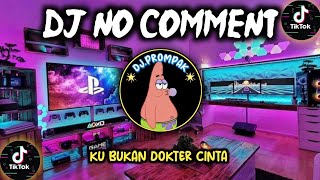 Download lagu DJ NO COMMENT TUTY WIBOWO SLOW BEAT SOUND VIRAL TIK TOK TERBARU 2022  YANG KALIAN CARI mp3 Download lagu DJ NO COMMENT TUTY WIBOWO SLOW BEAT SOUND VIRAL TIK TOK TERBARU 2022  YANG KALIAN CARI mp3