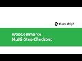 WooCommerce MultiStep Checkout Multi Step Checkout Introduction Video