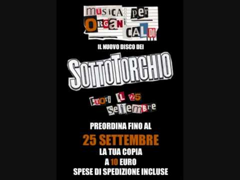 SOTTOTORCHIO  presenta  "MUSICA PER ORGANI CALDI"  _  FUORI IL 25 SETTEMBRE!!!