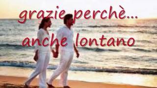Grazie perché Music Video