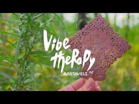 Rastaveli MC - Vibe Therapy (Official Video)
