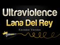 Lana Del Rey Ultraviolence Karaoke Version