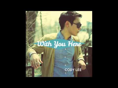 With You Here - Cody Lee