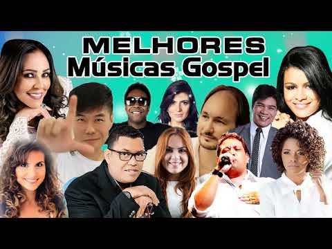 Melhores musicas gospel de todos os tempos