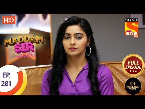 Maddam Sir - मैड्डम सर - Ep 281 - Full Episode - 24th August, 2021