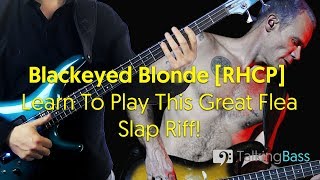 How To Play Blackeyed Blonde Slap Riff [RHCP]