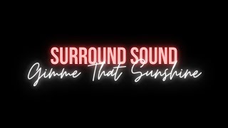 Gimmie That Sunshine - Animal Island (3D MUSIC) (SURROUND SOUND) (Audio Only)