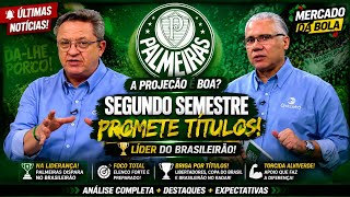💥 PALMEIRAS VEM FORTE NO SEGUNDO SEMESTRE? | MERCADO DA BOLA | ÚLTIMAS NOTÍCIAS