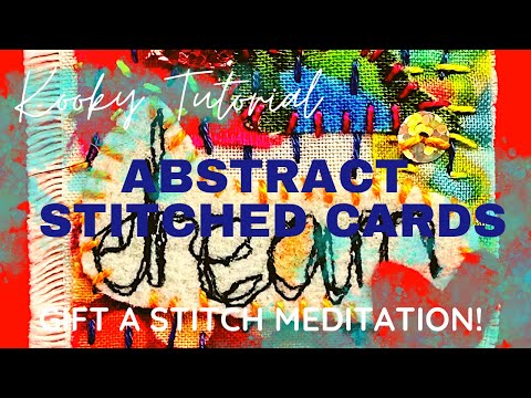 Kooky Tutorial - ABSTRACT STITCHED CARDS