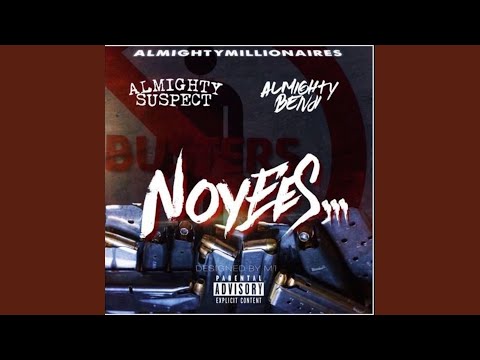 NoYees (feat. AlmightyBenji)