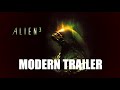 Alien 3 1992 Modern Trailer