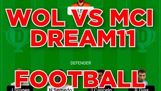 WOL vs MCI Football Dream11 Team prediction win
