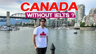 Canada study visa without IELTS is it possible in 