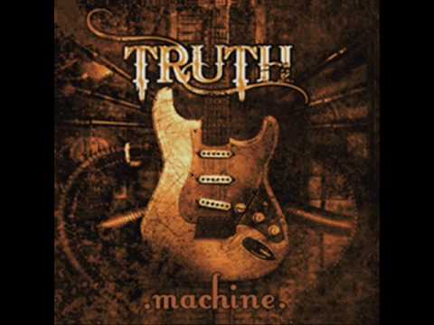 Truth - Machine