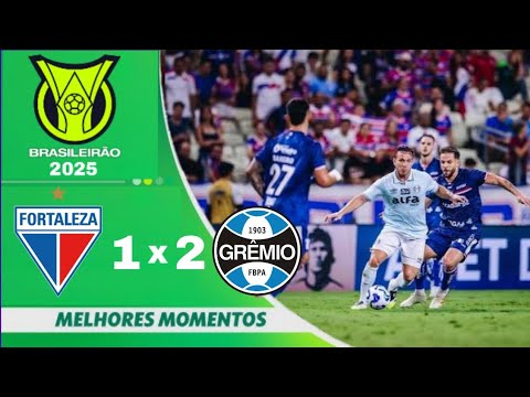 FORTALEZA  1x2  GRÊMIO, BRASILEIRÃO 25 - 33a. RODADA