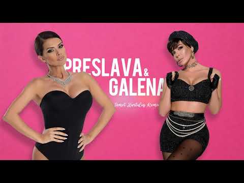 Preslava ft. Galena - Haide Otkaji Me [Samet Kurtulus Remix] 2021