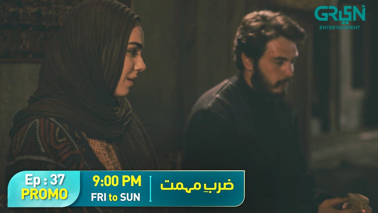 Zarb e Mehmet Episode 37 Promo | Friday To Sunday At 9:00 PM [Urdu Dubbed] Green TV Entertainment