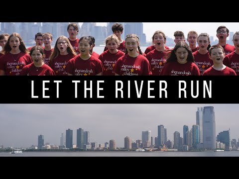 "Let the River Run" • Shenandoah Valley Children's Choir