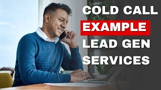 Cold Call Example for Lead Generation Services