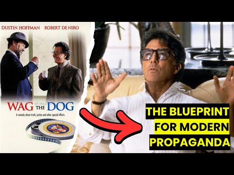 Wag the Dog is the most important movie of all time