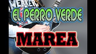 COMO TOCAR EL PERRO VERDE/MAREA (GUITARRA ELÉCTRICA(ACÚSTICA)