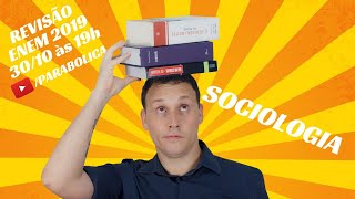 REVISÃO DE SOCIOLOGIA PARA O ENEM