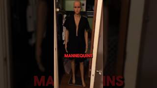 Never Keep Mannequins In Your House...