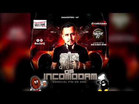 CD Equipe Os Incomodam - Funk [ Euller DJ ]