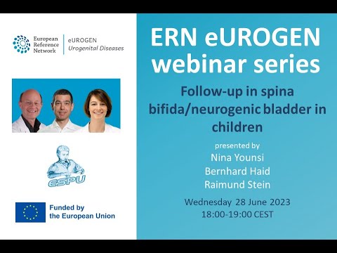 ERN eUROGEN Webinar 75: Follow-up in spina bifida/neurogenic bladder in children