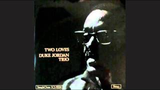 Jordu / Duke Jordan Trio (Two Loves 9/9)