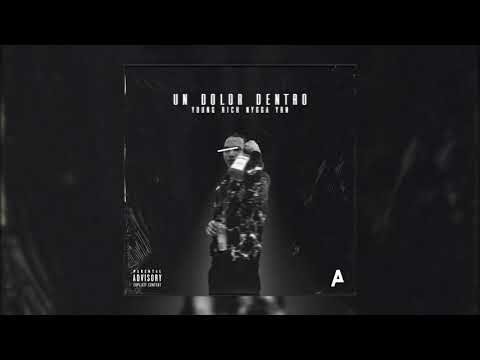 UN DOLOR DENTRO-YRN YOUNG RICH NYGGA