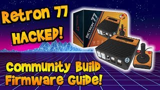 Retron 77 Hacked! More Roms! Easier To Use! Community Build Guide!