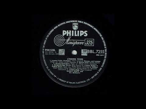 London Pride - 1958 - Philips LP - Side A - Wally Stott And His Orchestra