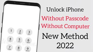 Unlock iPhone Passcode Without Computer | How to Unlock Any iPhone Without Computer | 2022