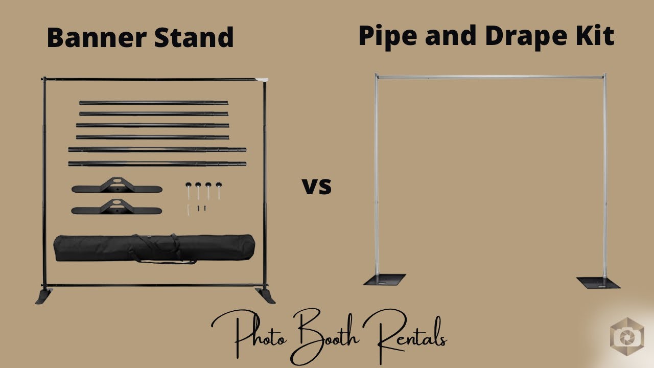 Backdrop Stands: Banner Stand Backdrop VS Pipe and Drape Backdrop Kit