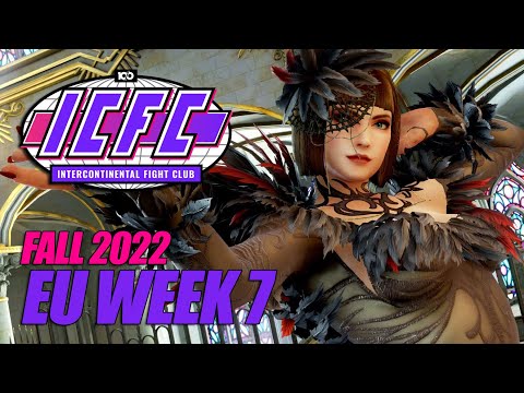 ICFC EU Fall 2022 Week 7 - Tekken 7 Tournament - Top 8 Finals