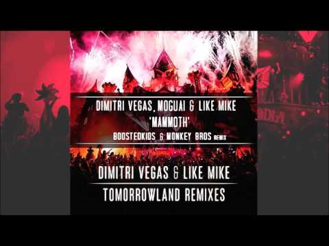 Dimitri Vegas, MOGUAI & Like Mike - Mammoth (Boostedkids & Monkey Bros Remix)