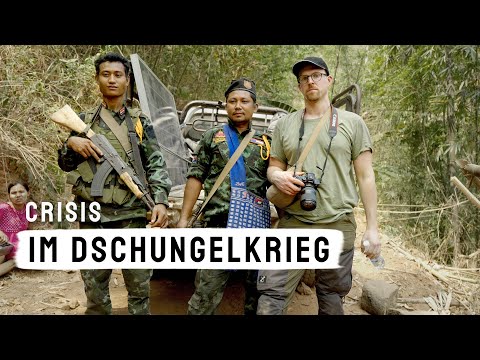 An der Front: Gefährliche Reise in den Bürgerkrieg von Myanmar I CRISIS