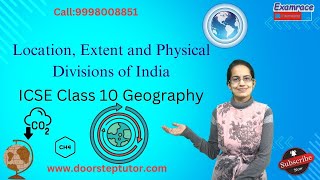 Location, Extent and Physical Divisions of India | ICSE Class 10 Geography