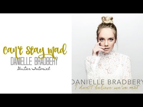 Can't Stay Mad - Danielle Bradbery