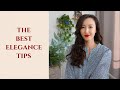 HOW TO LOOK CHIC & CLASSY - 15 BEST ELEGANCE & STYLING TIPS | Level Blue