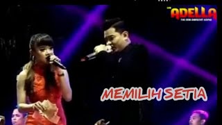 Download lagu Duet Maut ARNETA JULIA & ANDI KDI | MEMILIH SETIA | ADELLA LIVE NEW RECINDA Dadirejo Pekalongan mp3