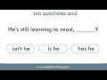 Tag questions Quiz